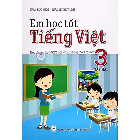 Sách - Em Học Tốt Tiếng Việt Lớp 3 (Tập 2)