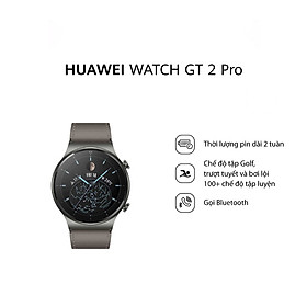 Đồng Hồ Thông Minh Huawei Watch GT2 Pro - Hàng Phân Phối Chính Hãng