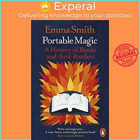 Sách - Portable Magic - A History of Books and their Readers by Emma Smith (UK edition, paperback)