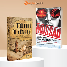 Combo 2 Cuốn: Mossad - Chiến Dịch Tình Báo Huyền Thoại + Trò Chơi Quyền Lực - Quá Khứ, Hiện Tại Và Tương Lai Của Trật Tự Thế Giới - Michael Bar-Zohar, Nissim Mishal, Ngô Di Lân