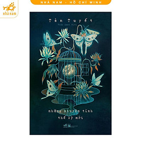 Sách - Những chuyện tình thế kỷ mới (Nhã Nam HCM)