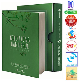 Gieo Trồng Hạnh Phúc - Happiness (Ấn bản đặc biệt - Tặng Kèm Sổ Tay)