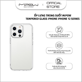 Ốp lưng Mipow Tempered Glass cho iPhone 12 Mini/12/12Pro/12 Pro Max (Transparent) - Hàng chính hãng
