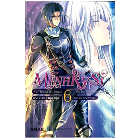 Mệnh Kỵ Sĩ - Tập6 - Bản Quyền