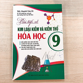 [Download Sách] Bài Tập Về Kim Loại Kiềm Và Kiềm Thổ Hóa Học Lớp 9