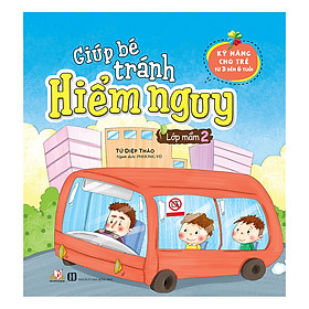 Sách Giúp Bé Tránh Hiểm Nguy - Lớp Mầm 2
