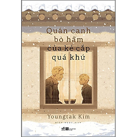 Sách Quán Canh Bò Hầm Của Kẻ Cắp Quá Khứ (Tặng kèm Bộ Bookmark Love Book)