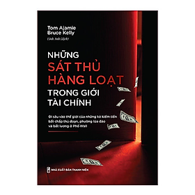 Những Sát Thủ Hàng Loạt Trong Giới Tài Chính