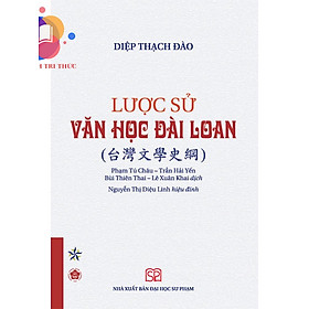 Sách - Lược sử văn học Đài Loan - NXB Đại học Sư Phạm
