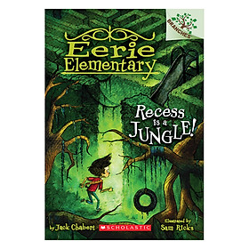Eerie Elementary #3: Recess Is A Jungle!
