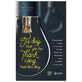 Sách Tư Duy Vượt Giới Hạn, Thành Công Vượt Đám Đông