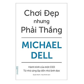 Chơi đẹp nhưng phải Thắng