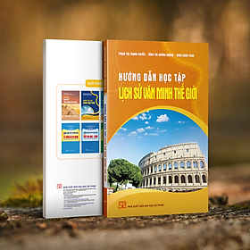 Hướng dẫn học tập lịch sử văn minh thế giới - Minh