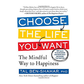 Choose The Life You Want