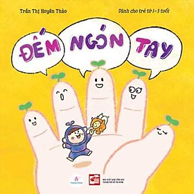 Download sách Đếm Ngón Tay (Dành Cho Trẻ Từ 1-3 Tuổi)(Sách Màu)