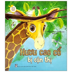 [Download Sách] Seri Storytime Truyện Hay Nuôi Dưỡng Tâm Hồn - Hươu Cao Cổ Bị Cận Thị (Tái Bản 2021)