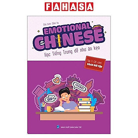 Sách - Emotional Chinese - Học Tiếng Trung Dễ Như Ăn Kẹo - Tập 3 - Cất Cánh - Sách Bài Tập - NXB Dân Trí