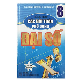 Tổng Hợp Các Bài Toán Phổ Dụng Đại Số 8