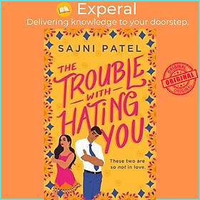 Sách - The Trouble with Hating You by Sajni Patel (US edition, paperback)