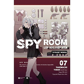 Sách Spy Room - Tập 7: Hyoujin Monika - Lớp học điệp viên - Light Novel - Hikari - Thaihabooks