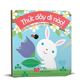 Sách Tương Tác - Lift The Flap - Lật Mở Khám Phá - Wake Up! Wake Up! Thức Dậy Đi Nào!