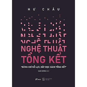 Sách Nghệ Thuật Tổng Kết - Skybooks - BẢN QUYỀN