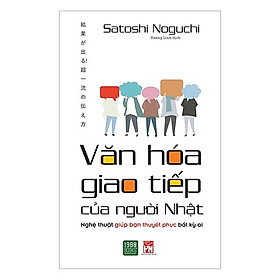 Hình ảnh Sách Kỹ Năng Làm Việc Hay Và Hiệu Quả Theo Cách Của Người Nhật: Văn Hóa Giao Tiếp Của Người Nhật