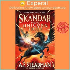 Sách - Skandar and the Unicorn Thief - The major new hit fantasy series by A.F. Steadman (UK edition, paperback)