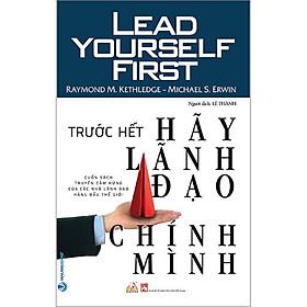 Sách Trước Hết Hãy Lãnh Đạo Chính Mình