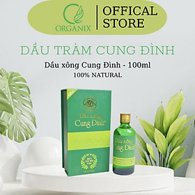 DẦU XÔNG CUNG ĐÌNH - 100ML