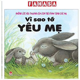 Sách - Những Lời Yêu Thương Của Con Trẻ Dành Tặng Các Mẹ - Vì Sao Tớ Yêu Mẹ (Tái Bản 2024)