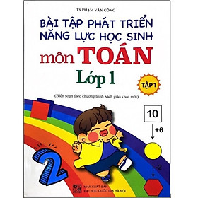 Bài tập phát triển năng lực học sinh môn Toán lớp 1 tập 1