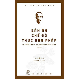 Bản án chế độ thực dân Pháp - Bản Quyền