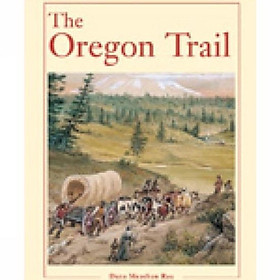 The Oregon Trail: Heinle Reading Library, Academic Content Collection