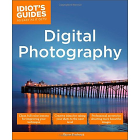 Digital Photography (Idiots Guides)
