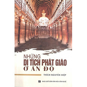 NHỮNG DI TÍCH PHẬT GIÁO Ở ẤN ĐỘ