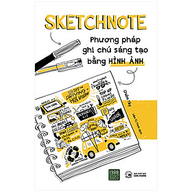 Sketchnote - Phương Pháp Ghi Chú Sáng Tạo Bằng Hình Ảnh