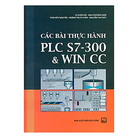 Hình ảnh sách Các Bài Thực Hành PLC S7 - 300 & Win Cc 