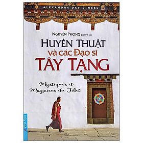 Hình ảnh Huyền Thuật Và Các Đạo Sĩ Tây Tạng - Tái Bản 2022