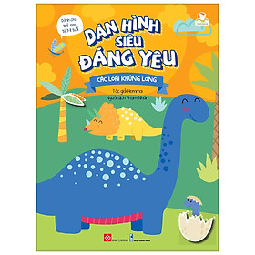 Sách Dán Hình Siêu Đáng Yêu - Các Loài Khủng Long