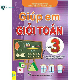 Sách Giúp Em Giỏi Toán Lớp 3 (Biên soạn theo chương trình GDPT mới)