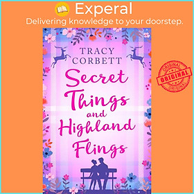 Sách - Secret Things and Highland Flings by Tracy Corbett (UK edition, paperback)