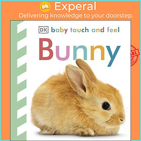Sách - Bunny - Baby Touch and Feel by DK (UK edition, Board Book)