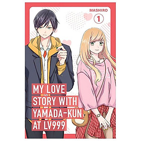 Sách ngoại văn: My Love Story With Yamada-Kun At Lv999 Volume 1 (English Edition)