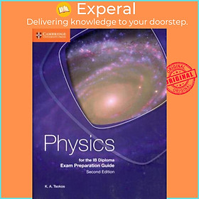 Sách - Physics for the IB Diploma Exam Preparation Guide by K. A. Tsokos (UK edition, paperback)