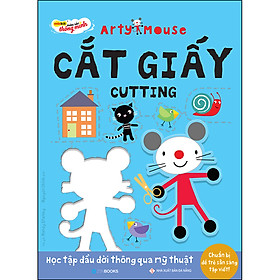 Ảnh bìa Arty Mouse - Cắt Giấy (Học Tập Đầu Đời Thông Qua Mỹ Thuật)