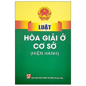 Hình ảnh Luật Hòa Giải Ở Cơ Sở (Hiện Hành)