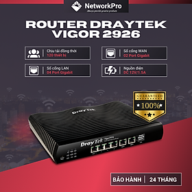 Router Draytek Vigor2926 Hàng Chính Hãng - Cân bằng tải 120 thiết bị, bảo hành 24 tháng