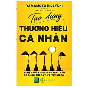 [Download Sách] Sách - Tạo Dựng Thương Hiệu Cá Nhân