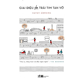 Cuốn sách ngôn tình giúp ta khám phá những điều thú vị : Giai điêu cho trái tim tan vỡ